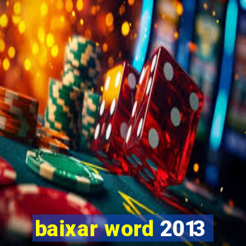 baixar word 2013